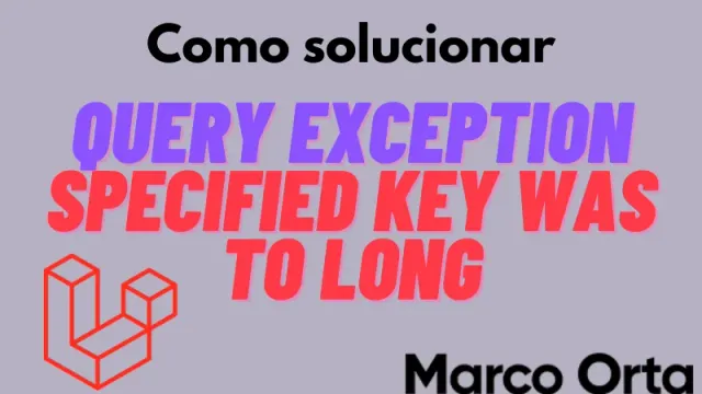 Mensaje de error de MySQL "Specified key was too long" en la consola de Laravel durante migraciones