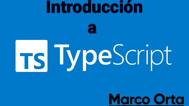 Introducción a TypeScript: Todo lo que Necesitas Saber sobre el Tipado Estático en JavaScript
