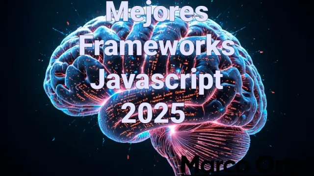 Mejores Frameworks JavaScript 2025: Guía para Desarrolladores