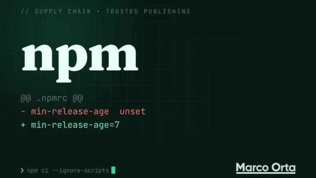 Portada tipográfica sobre fondo de terminal: la palabra npm y debajo un diff del .npmrc, «- min-release-age unset» en rojo y «+ min-release-age=7» en verde