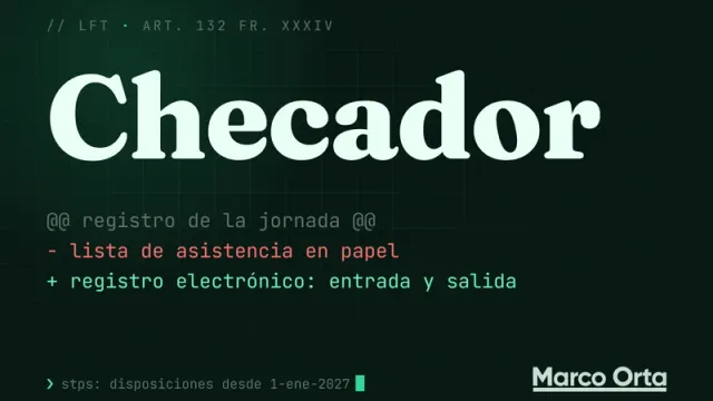 Portada tipográfica: «Checador» en grande sobre un diff, en rojo «lista de asistencia en papel» y en verde «registro electrónico: entrada y salida», con la referencia al art. 132 fr. XXXIV de la LFT