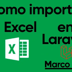 Cómo Importar Archivos Excel en Laravel 10: Una Guía Detallada