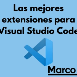 Las 20 mejores extensiones para Visual Studio Code este 2023